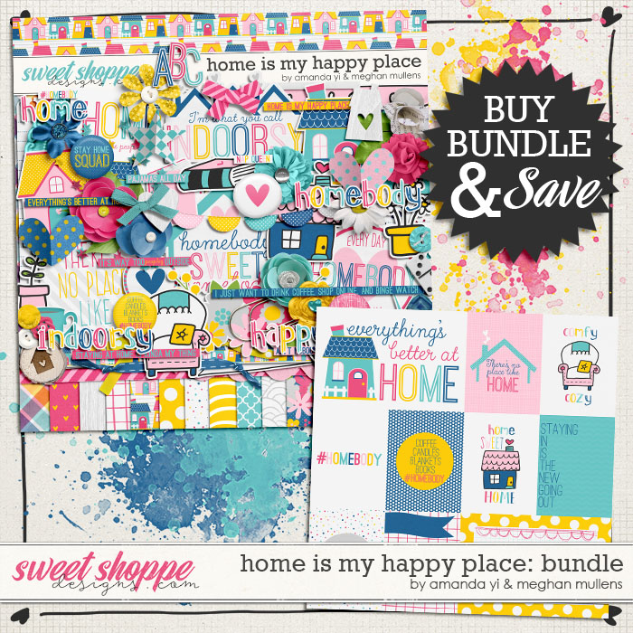 Home Is My Happy Place-Bundle by Amanda Yi Designs & Meghan Mullens