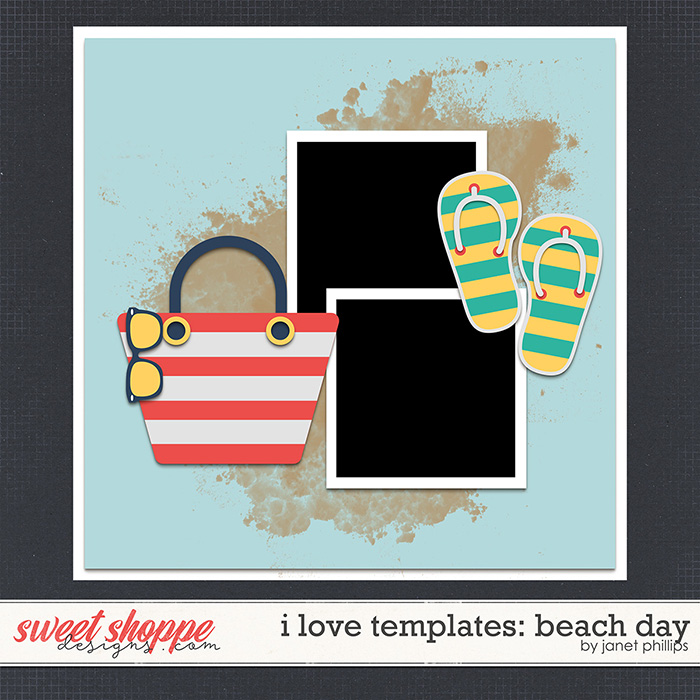 I LOVE TEMPLATES: BEACH DAY by Janet Phillips I LOVE TEMPLATES: BEACH DAY by Janet Phillips