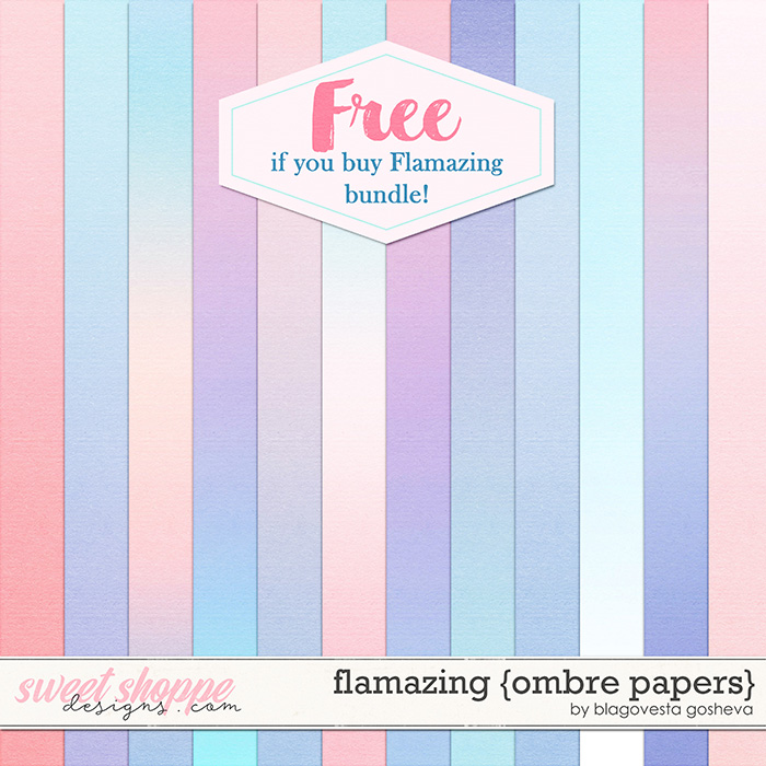 Flamazing {ombre papers} by Blagovesta Gosheva -> FREE if you buy Flamazing {bundle}