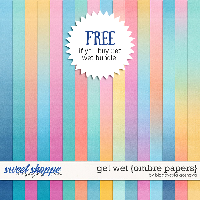 Get wet {ombre papers} by Blagovesta Gosheva -> FREE if you buy Get wet {bundle}
