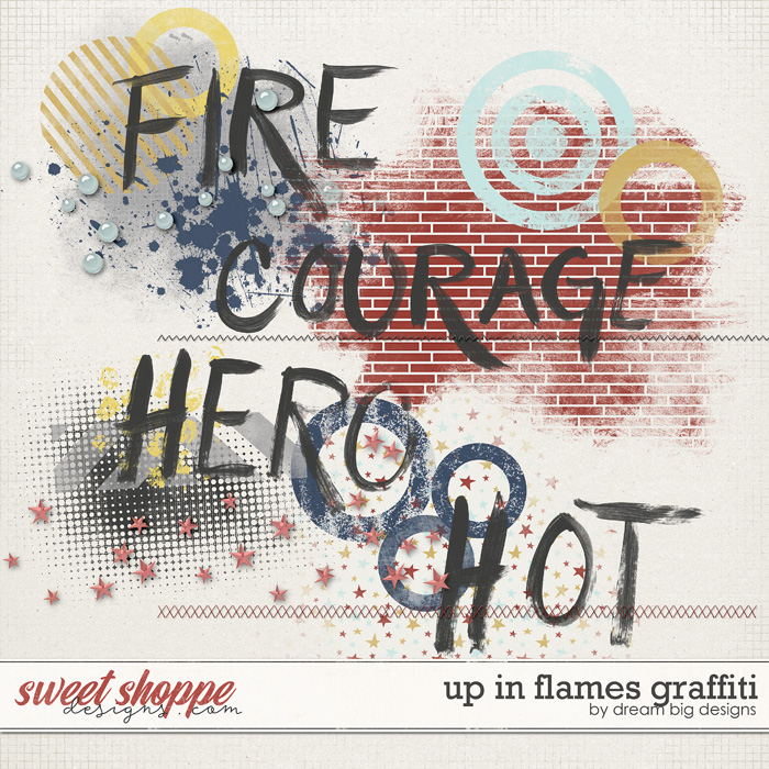 Up in Flames Graffiti by Dream Big Designs Up in Flames Graffiti by Dream Big Designs