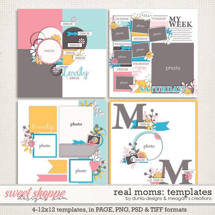 Real Moms: Templates by Dunia Designs & Meagan's Creations