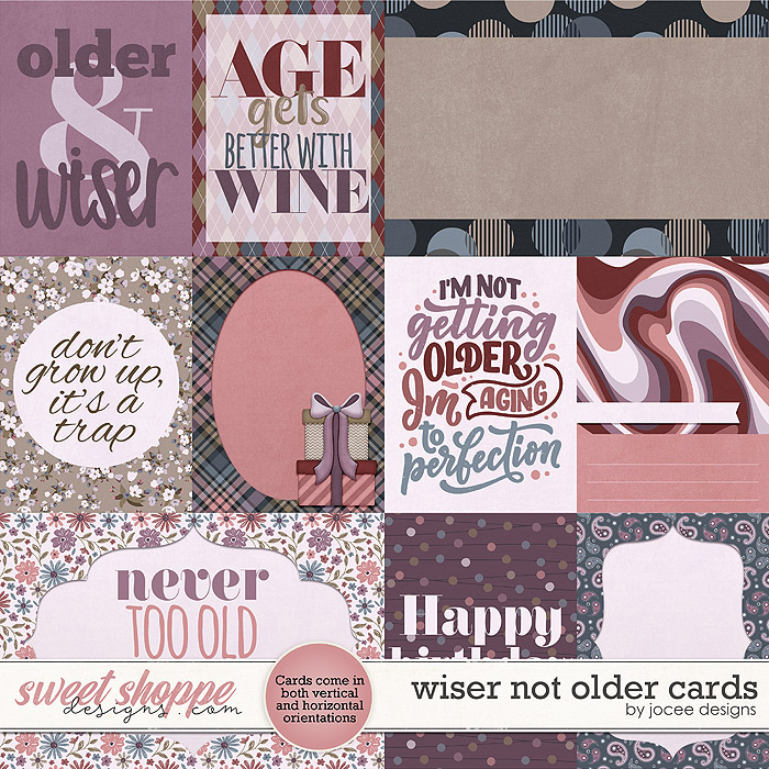 Wiser not Older Cards by JoCee Designs
