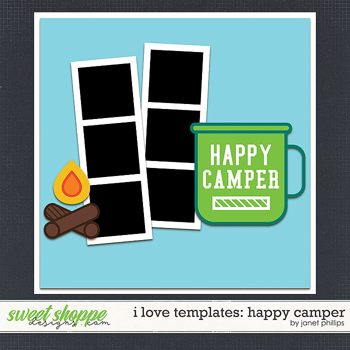 I LOVE TEMPLATES: HAPPY CAMPER by Janet Phillips I LOVE TEMPLATES: HAPPY CAMPER by Janet Phillips