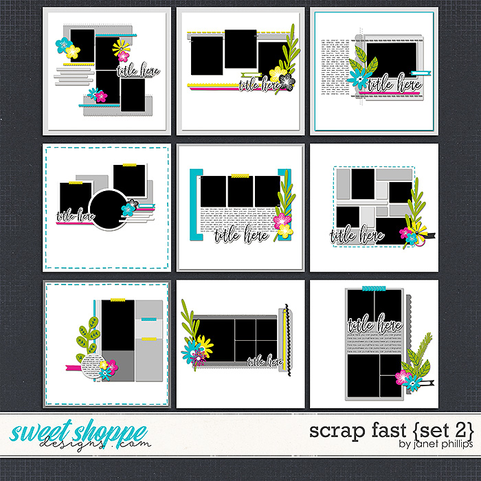 SCRAP FAST {set 2} by Janet Phillips