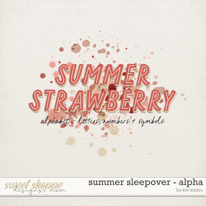 Summer Sleepover | Alpha - by Kris Isaacs Designs