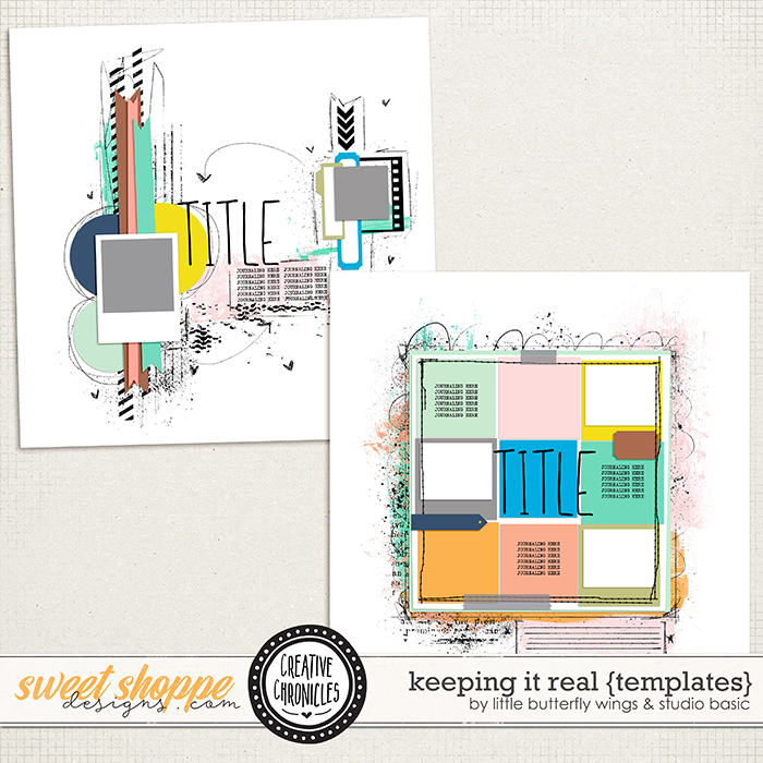 Creative Chronicles: Keeping It Real Templates by Little Butterfly Wings & Studio Basic