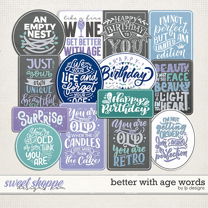 Better With Age Words by LJS Designs