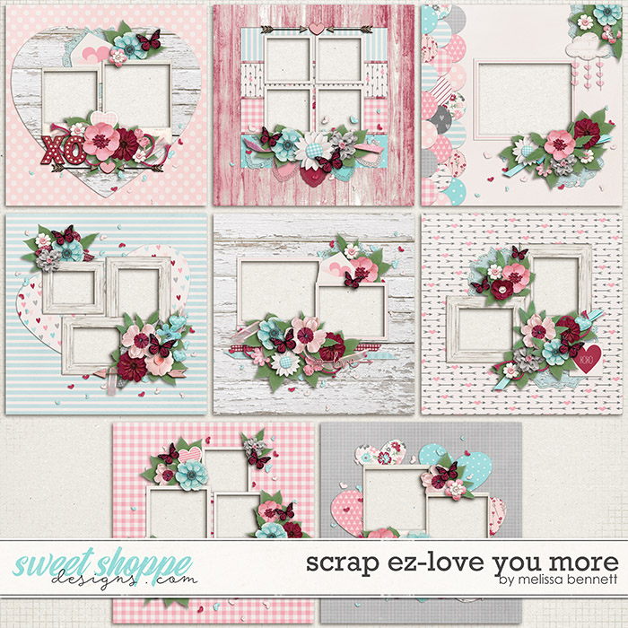 Scrap EZ-Love U More by Melissa Bennett Scrap EZ-Love U More by Melissa Bennett