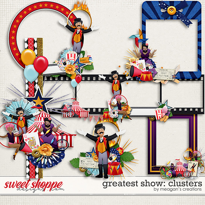 The Greatest Show: Clusters by Meagan's Creations The Greatest Show: Clusters by Meagan's Creations