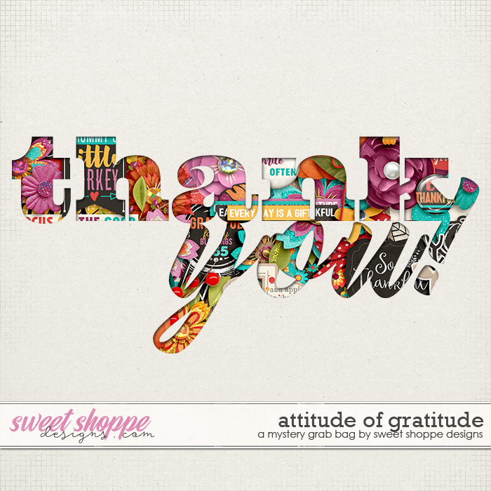 *OFFER EXPIRED* Attitude of Gratitude Mystery Bag by Sweet Shoppe Designs