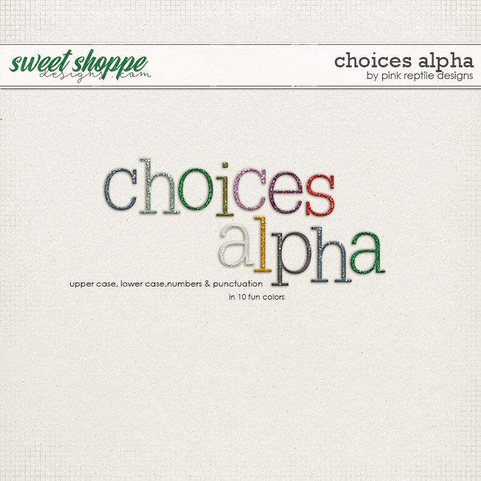 Choices Alpha by Pink Reptile Designs