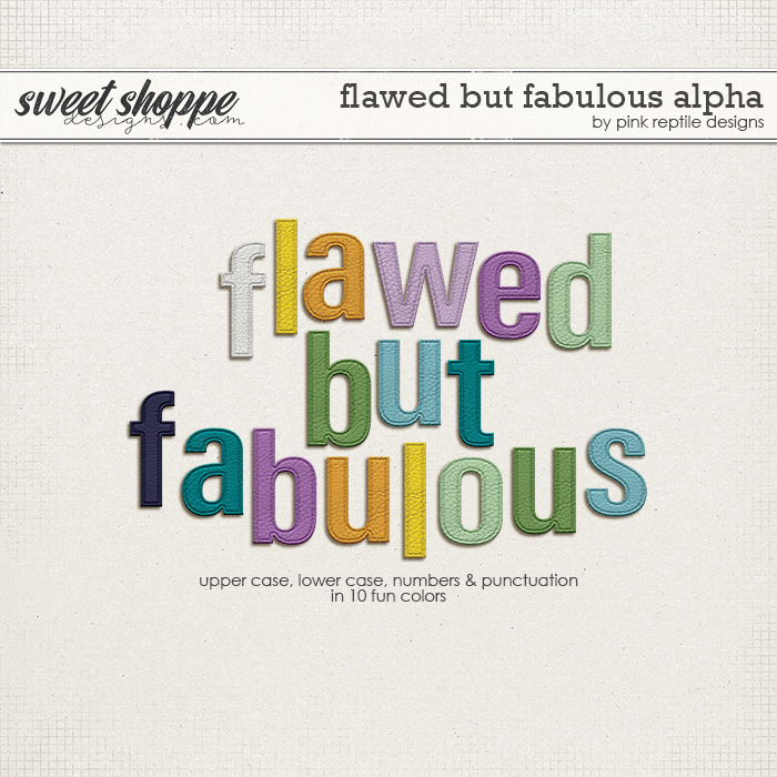 Flawed But Fabulous Alpha by Pink Reptile Designs