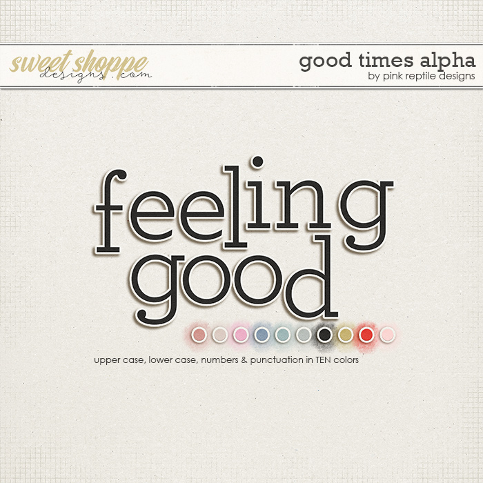 Good Times Alpha by Pink Reptile Designs
