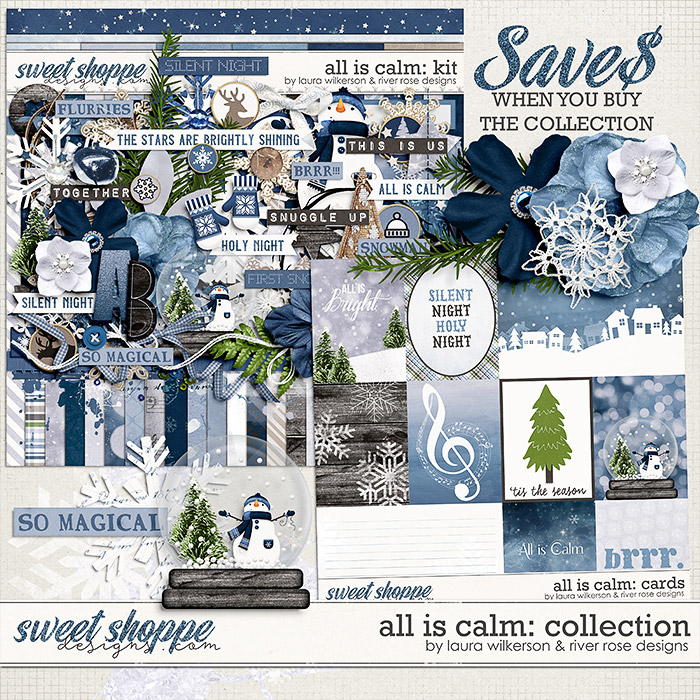 All is Calm: Collection by Laura Wilkerson & River Rose Designs