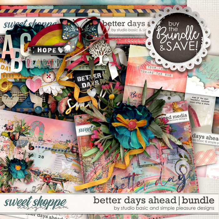 Better Days Ahead Bundle  by Simple Pleasure Designs and Studio Basic