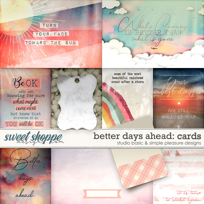 Better Days Ahead Cards by Simple Pleasure Designs and Studio Basic