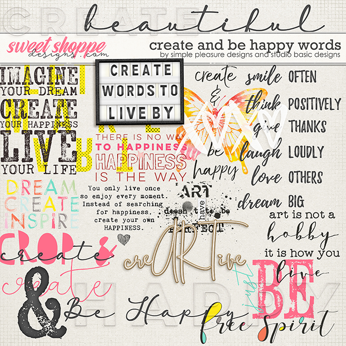 Create & Be Happy Words by Simple Pleasure Designs and Studio Basic