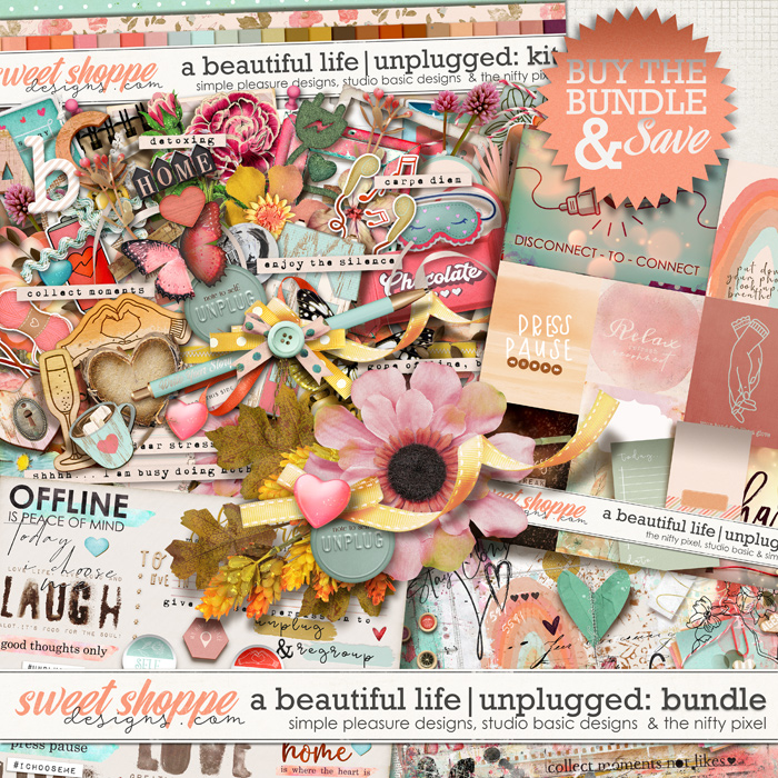 A Beautiful Life: Unplugged Bundle by Simple Pleasure Designs & Studio Basic & The Nifty Pixel