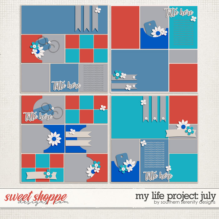 My Life Project: July Layered Templates by Southern Serenity Designs