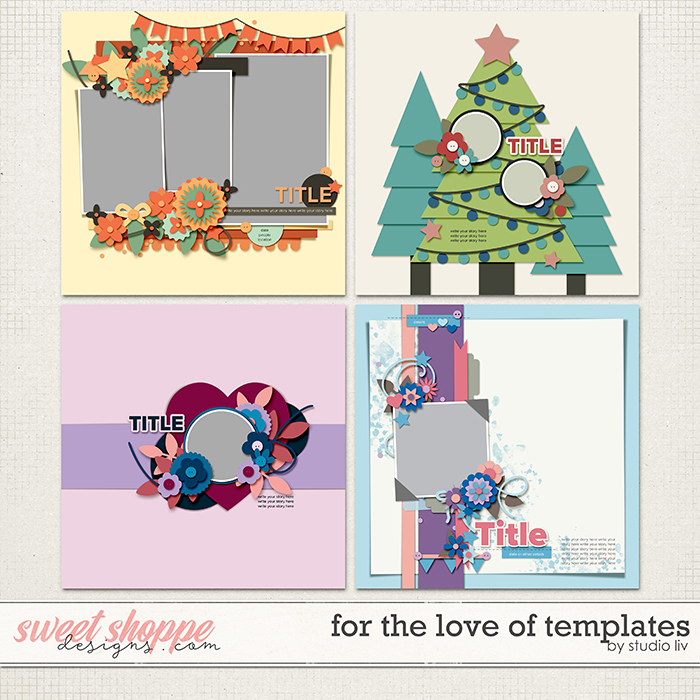 For the Love of Templates by Studio Liv