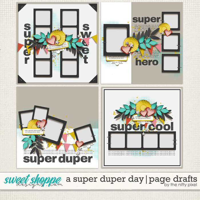 A SUPER DUPER DAY | PAGE DRAFTS by The Nifty Pixel