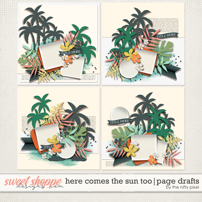 HERE COMES THE SUN TOO | PAGE DRAFTS by The Nifty Pixel