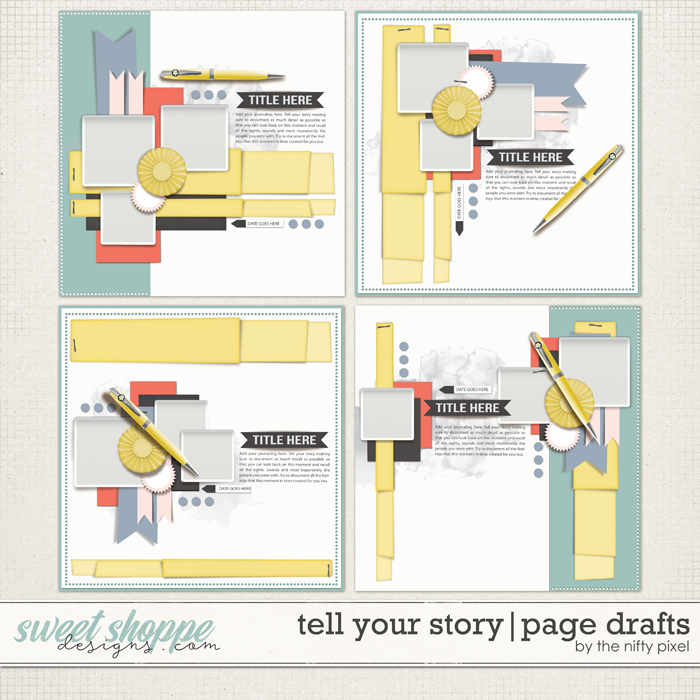 TELL YOUR STORY | PAGE DRAFTS by The Nifty Pixel