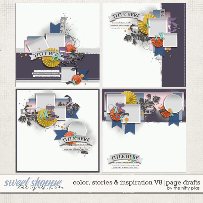COLOR, STORIES & INSPIRATION V.8 | PAGE DRAFTS by The Nifty Pixel
