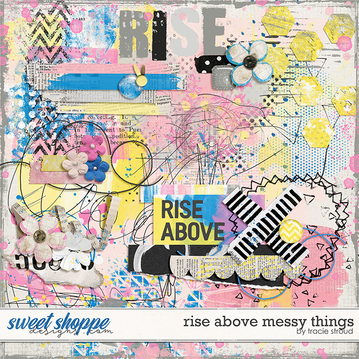 Rise Above Messy Things by Tracie Stroud