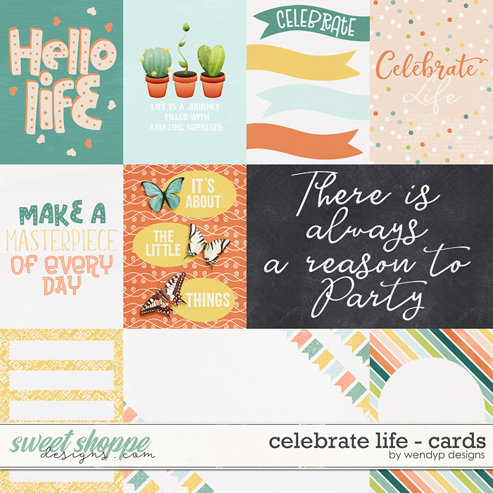 Celebrate Life - Cards by WendyP Designs Celebrate Life - Cards by WendyP Designs