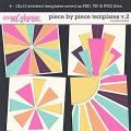 Piece by Piece Templates v.2 by Erica Zane