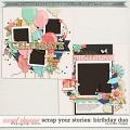 Brook's Templates - Scrap Your Stories: Birthday Duo by Brook Magee