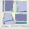 Stacked paper templates No:8 by WendyP Designs