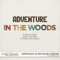 Adventure: In the Woods Alphas by Ponytails