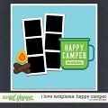 I LOVE TEMPLATES: HAPPY CAMPER by Janet Phillips