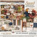 We are Blessed: Collection + FWP by River Rose Designs