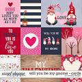 Will you be my gnome - cards by WendyP Designs