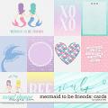 Mermaid To Be Friends: Cards by Grace Lee