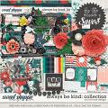 Always Be Kind: Collection + FWP by River Rose Designs