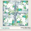 Every Little Thing Layered Templates by Southern Serenity Designs