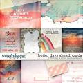 Better Days Ahead Cards by Simple Pleasure Designs and Studio Basic