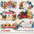 Eating Out: Pizza Word Art by Meagan's Creations