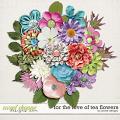 For the Love of Tea Flowers by JoCee Designs