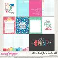 All Is Bright Cards #2 by Traci Reed