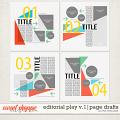 EDITORIAL PLAY V.1 | PAGE DRAFTS by The Nifty Pixel EDITORIAL PLAY V.1 | PAGE DRAFTS by The Nifty Pixel