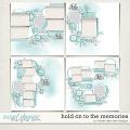 Hold On To The Memories by Fiddle-Dee-Dee Designs