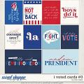 I Voted Cards #3 by Traci Reed