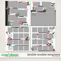 Double Trouble Templates by Studio Liv