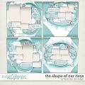 The Shape of Our Days by Fiddle-Dee-Dee Designs
